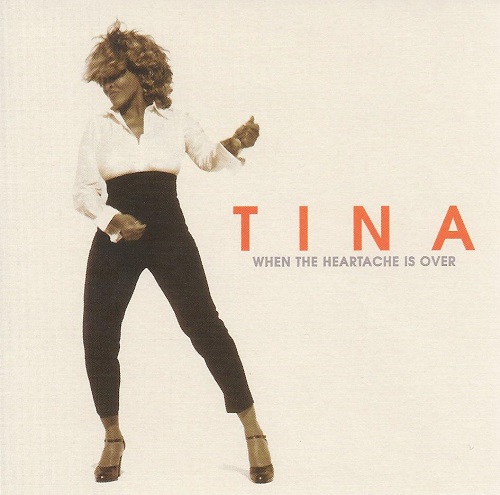 Tina TUrner - When The Heartache Is Over - single cover